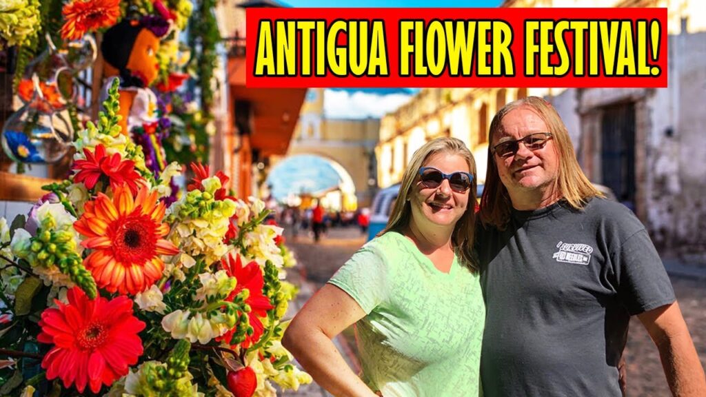 Antigua Guatemala Flower Festival!